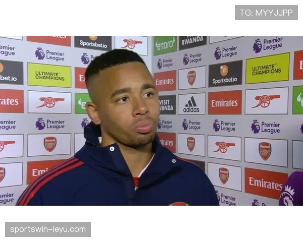 加布里埃尔·热苏斯状态为何起伏?深入剖析其角色、数据与对球队的整体贡献